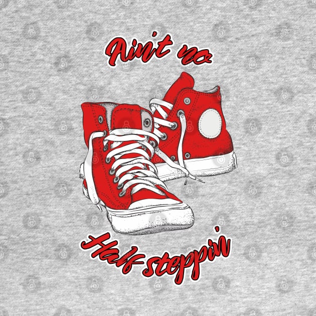 Ain't no Half Steppin' by Skush™